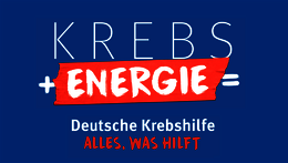 Krebs + Energie = Deutsche Krebshilfe - Alles, was hilft.